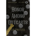 Honor Among Outcasts - Paperback
