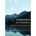 The Future of Conservation in America: A Chart for Rough Water - Paperback