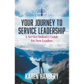 Your Journey To Service Leadership - Paperback