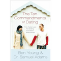 The Ten Commandments of Dating Participant's Guide: Time-Tested Laws for Building Successful Relationships - Paperback