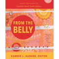 From the Belly: Poets Respond to Gertrude Stein's Tender Buttons Vol. I - Paperback