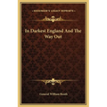 In Darkest England And The Way Out - Hardcover