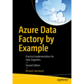 Azure Data Factory by Example: Practical Implementation for Data Engineers - Paperback