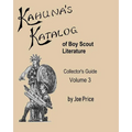 Kahuna's Katalog of Boy Scout Literature: Collector's Guide Volume 3 - Paperback