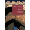 The Gospel of Mark: A Socio-Rhetorical Commentary - Paperback