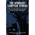 The Spookiest Campfire Stories - Paperback