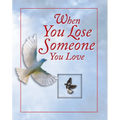 When You Lose Someone You Love (Deluxe Prayer Book) - Hardcover