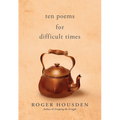 Ten Poems for Difficult Times - Paperback