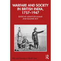 Warfare and Society in British India, 1757-1947 - Paperback