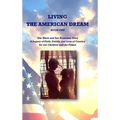 Living the American Dream: The Mark and Sue Neumann Story (Book One) - Hardcover