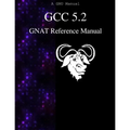 GCC 5.2 GNAT Reference Manual - Paperback