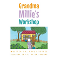 Grandma Millie's Workshop - Paperback