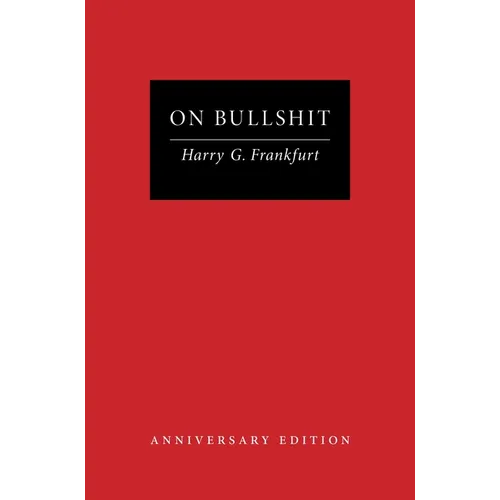 On Bullshit: Anniversary Edition - Hardcover
