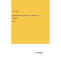 Illustrated Natural History of the Animal Kingdom: Vol. II - Hardcover