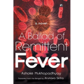 Ballad of Remittent Fever - Hardcover