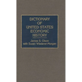 Dictionary of United States Economic History - Hardcover