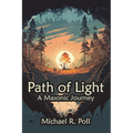 Path of Light: A Masonic Journey - Paperback
