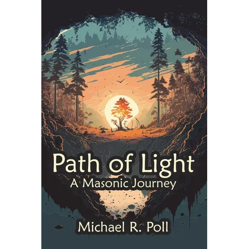 Path of Light: A Masonic Journey - Paperback