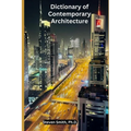 Dictionary of Contemporary Architecture - Paperback