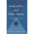 Soulcatcher: And Other Stories - Hardcover