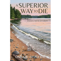 A Superior Way to Die: A Karin Niemi Mystery - Paperback