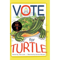 Vote for Turtle - Hardcover