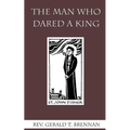 The Man Who Dared a King - Paperback