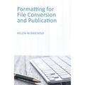 Formatting for File Conversion and Publication - Paperback