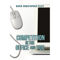 Competition In the Office and You - Paperback
