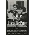 Wife of the Life of the Party: A Memoir - Hardcover