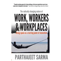 "Work, Workers & Workplaces Using space as the starting point of innovation." - Paperback
