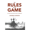 Rules of the Game: Jutland and British Naval Command - Paperback