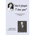 Don't Forget, I Love You: The Letters of Dr. W. Stuart Wood to Mildred Runyan, R.N. 1938-1944 - Paperback