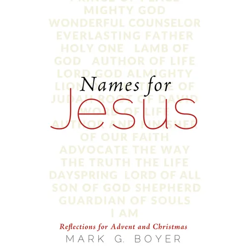 Names for Jesus: Reflections for Advent and Christmas - Paperback