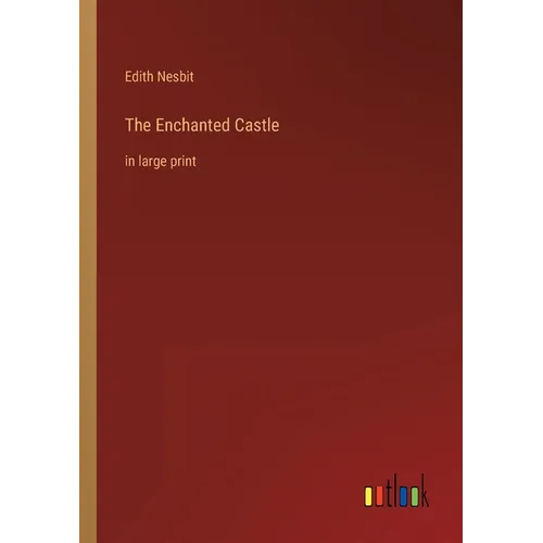 The Enchanted Castle: in large print - Paperback