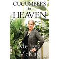 Cucumbers in Heaven - Paperback