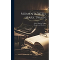 Moments With Mark Twain - Hardcover