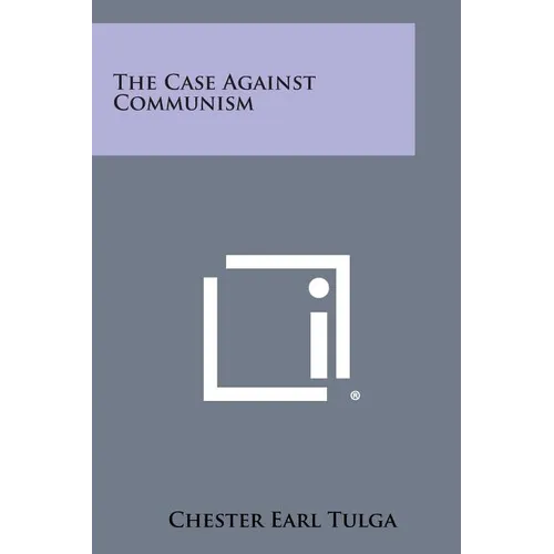 The Case Against Communism - Paperback
