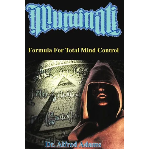 Illuminati Formula for Total Mind Control - Paperback