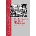 The Reformers and Their Stepchildren - Paperback