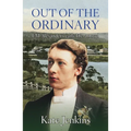 Out of the Ordinary: FM Alexander's early life: a novel - Paperback