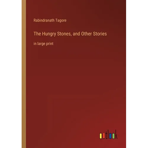 The Hungry Stones, and Other Stories: in large print - Paperback
