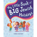 My Little Book of Big Jewish Holidays - Hardcover