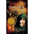 Never Trust a Dead Man - Paperback