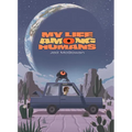 My Life Among Humans - Hardcover