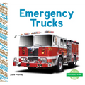 Emergency Trucks - Library Binding