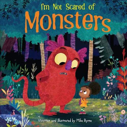 I'm Not Scared of Monsters - Library Binding
