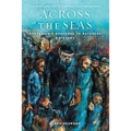 Across the Seas: Australia's Response to Refugees: A History - Paperback
