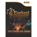 Darkest Dungeon 2 The Complete Guide: Tips, Tricks, & Winning Strategies - Paperback