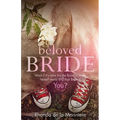 Beloved Bride: What if it's time for the bride to make herself ready and that bride is YOU? - Paperback